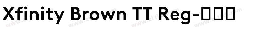 Xfinity Brown TT Reg字体转换